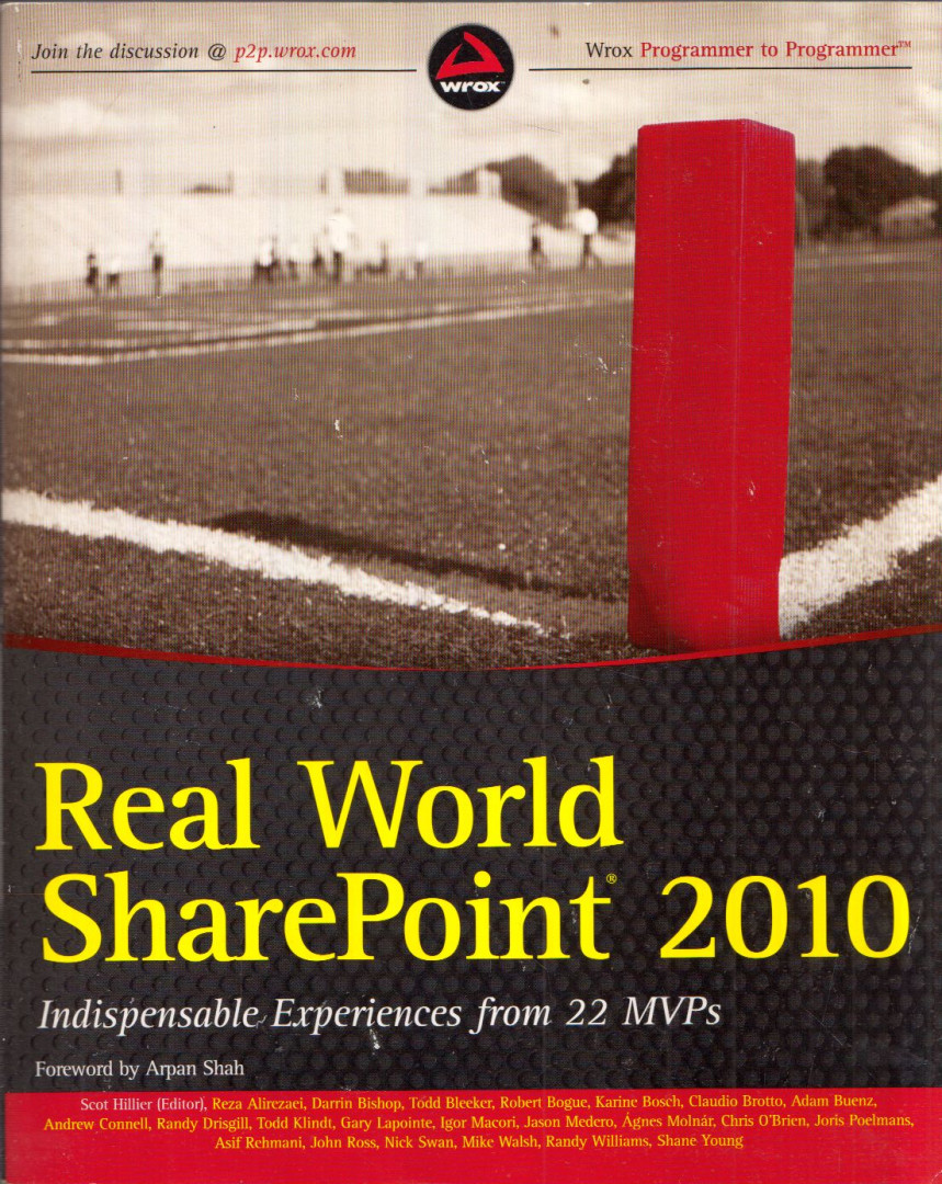 Scot Hillier - Real World SharePoint 2010: Indispensable Experiences from 22 MVPs [antikvár]