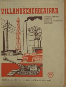 Edvi Illés Péter - Anyagok, vezetékek, szigetelők anyag- és technológiai ellenőrzése [antikvár]