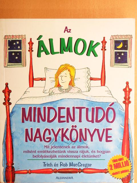 Rob MacGregor - Az álmok mindentudó nagykönyve [antikvár]