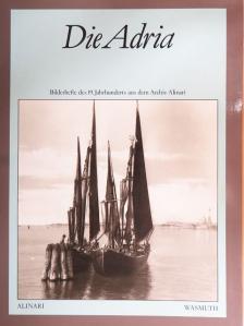 Die Adria [antikvár]