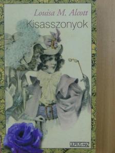 Louisa May Alcott - Kisasszonyok [antikvár]