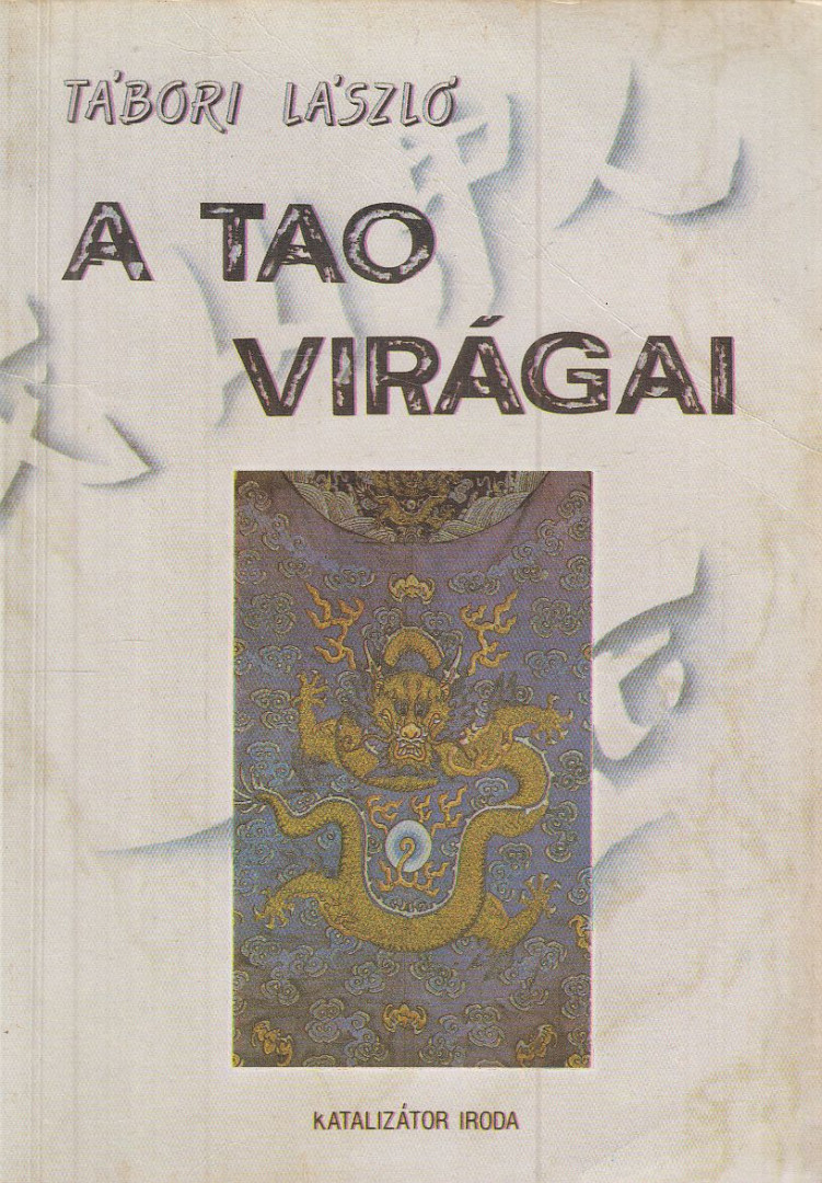 Tábori László - A Tao virágai [antikvár]