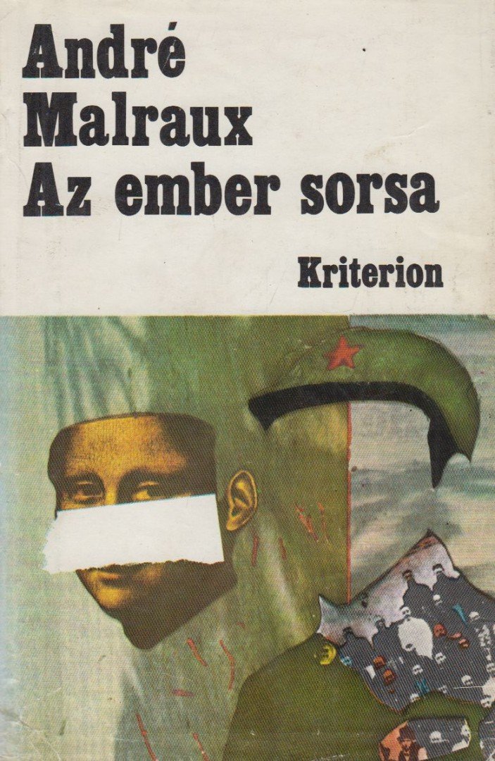 ANDRÉ MALRAUX - Az ember sorsa [antikvár]