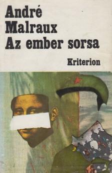ANDRÉ MALRAUX - Az ember sorsa [antikvár]