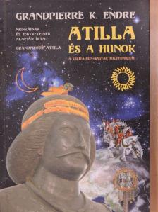Grandpierre Attila - Atilla és a hunok [antikvár]