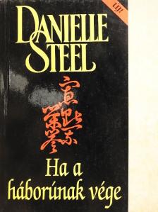 Danielle Steel - Ha a háborúnak vége [antikvár]