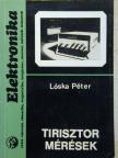 Lóska Péter - Tirisztor-mérések [antikvár]