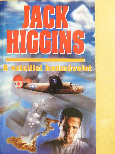 Jack Higgins - A szicíliai hadművelet [antikvár]