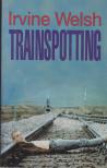 Irvine Welsh - Trainspotting [antikvár]
