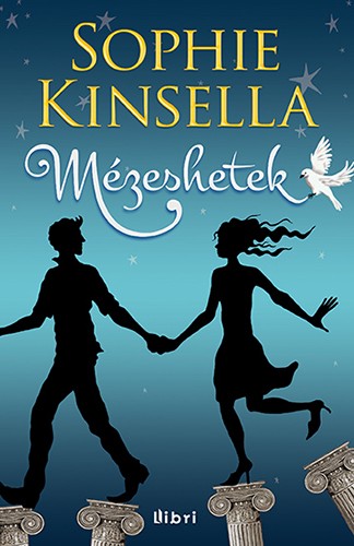 Sophie Kinsella - Mézeshetek  [eKönyv: epub, mobi]