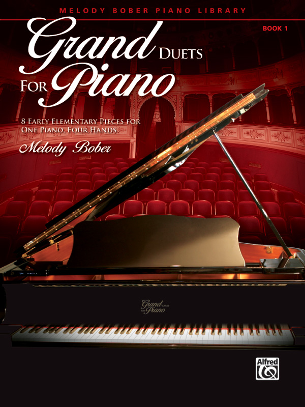 BOBER, MELODY - GRAND DUETS FOR PIANO- BOOK 1 - 8 EARLY ELEMENTARY PIECES FOR ONE PIANO, FOUR HANDS