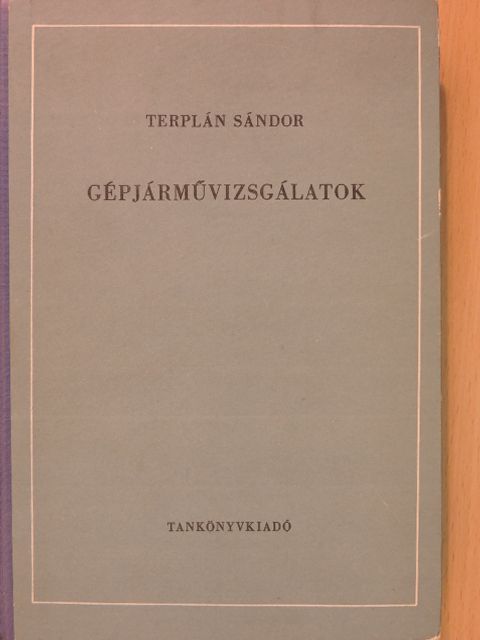 Terplán Sándor - Gépjárművizsgálatok [antikvár]