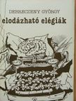 Debreczeny György - Elodázható elégiák [antikvár]