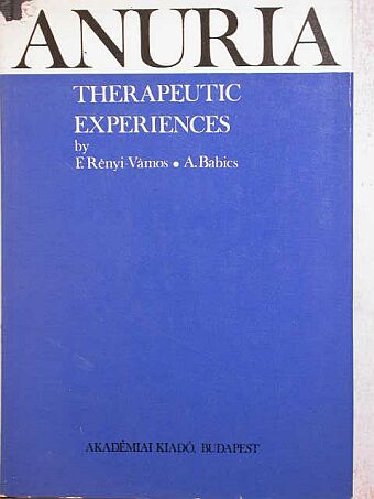 Babics András - Anuria - Therapeutic Experiences [antikvár]