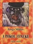 Zsuga Miklós - A pokol feneke [antikvár]