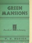 W. H. Hudson - Green Mansions [antikvár]