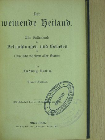 Ludwig Donin - Der weinende Heiland (gótbetűs) [antikvár]