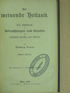 Ludwig Donin - Der weinende Heiland (gótbetűs) [antikvár]