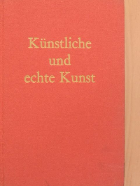 Rudolf Huber-Wiesenthal - Künstliche und echte Kunst [antikvár]