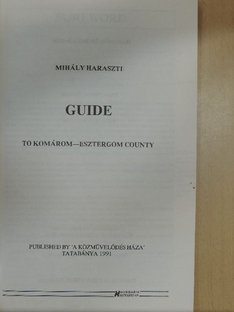 Haraszti Mihály - Guide to Komárom-Esztergom county [antikvár]