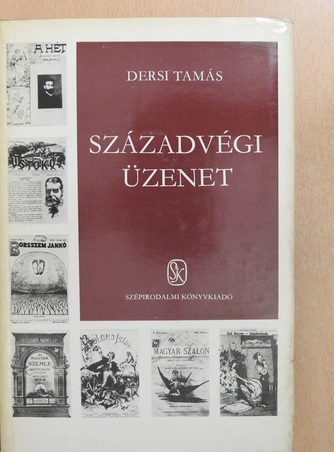 Dersi Tamás - Századvégi üzenet (dedikált példány) [antikvár]