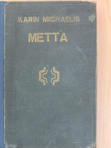 Karin Michaelis - Metta [antikvár]