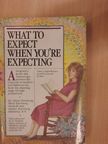 Arlene Eisenberg - What to Expect When You're Expecting [antikvár]