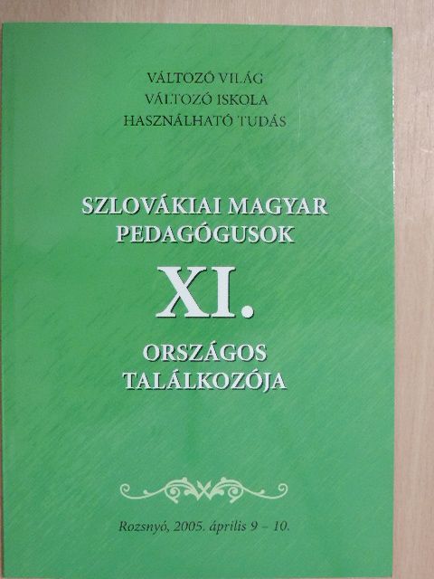 Pelle István - Szlovákiai magyar pedagógusok XI. országos találkozója [antikvár]