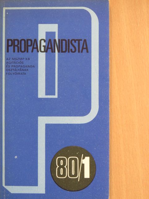 Benke József - Propagandista 1980/1-6. [antikvár]