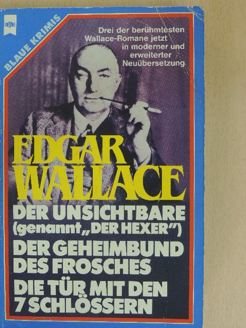 Edgar Wallace - Der unsichtbare (genannt "Der Hexer")/Der Geheimbund des Frosches/Die Tür mit den 7 Schlössern [antikvár]