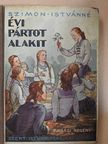 Szimon Istvánné - Évi pártot alakit [antikvár]