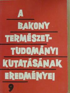 Dr. Bayerné Károlyi Gabriella - A Bakony természettudományi kutatásának eredményei 9. (dedikált példány) [antikvár]