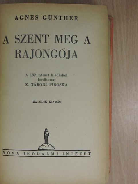 Agnes Günther - A szent meg a rajongója I-II. [antikvár]