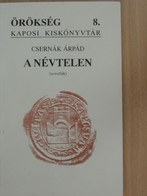 Csernák Árpád - A névtelen [antikvár]