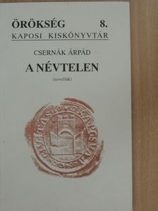Csernák Árpád - A névtelen [antikvár]