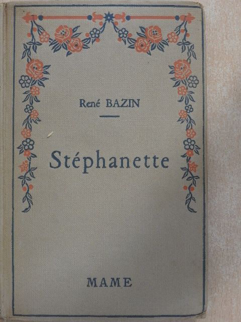 René Bazin - Stéphanette [antikvár]