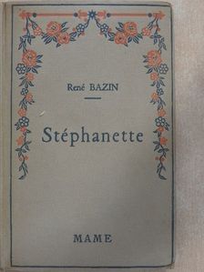 René Bazin - Stéphanette [antikvár]