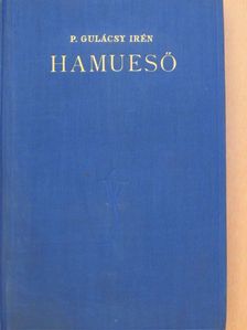 P. Gulácsy Irén - Hamueső [antikvár]