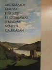 Bakó Zsuzsanna - XIX. századi magyar festészet és szobrászat a magyar nemzeti galériában [antikvár]