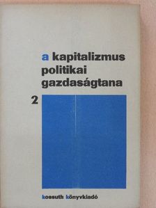 Benke Istvánné - A kapitalizmus politikai gazdaságtana 2. [antikvár]