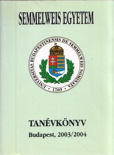 Dr. Szabó Béla - Semmelweis Egyetem Tanévkönyv 2003/2004 [antikvár]