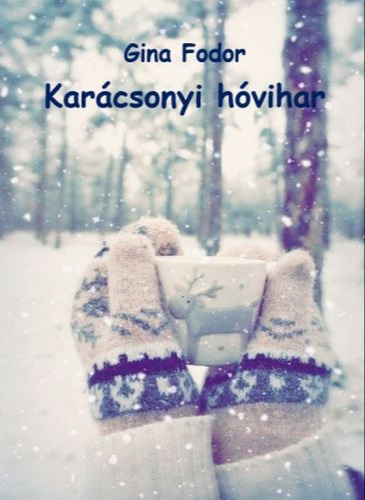Fodor Gina - Karácsonyi hóvihar [eKönyv: epub, mobi]