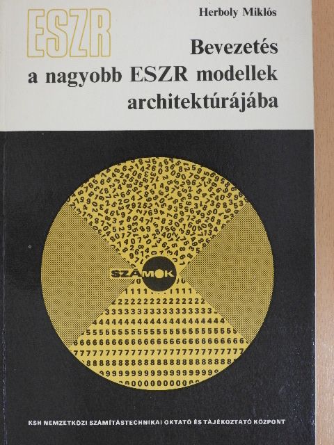 Herboly Miklós - Bevezetés a nagyobb ESZR modellek architektúrájába [antikvár]