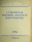 Dr. Kiss Sándor - A társasházak működése, adózása és könyvvezetése [antikvár]