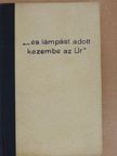 B. S. Aldrich - "...és lámpást adott kezembe az Úr" [antikvár]