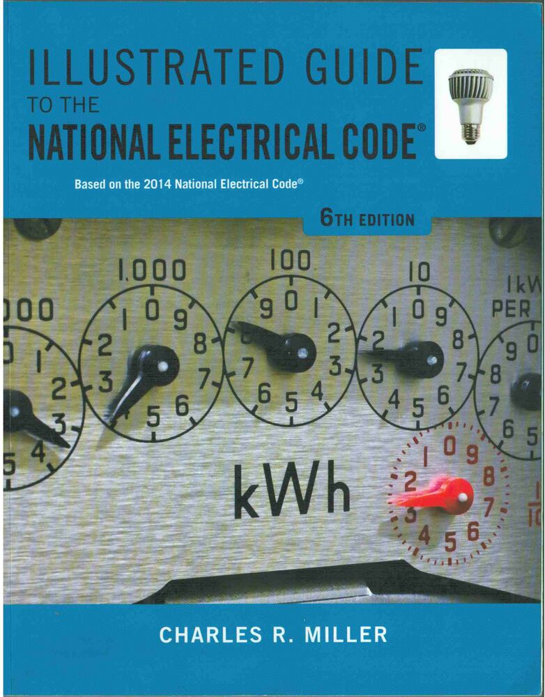 Charles R. Miller - Illustrated Guide to the National Electrical Code [antikvár]