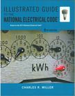 Charles R. Miller - Illustrated Guide to the National Electrical Code [antikvár]