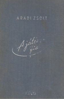 Aradi Zsolt - A játékos fia [antikvár]