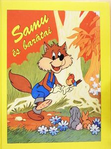Bakay Dóra - Samu és barátai [antikvár]
