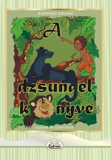 Kipling Rudyard - A dzsungel könyve